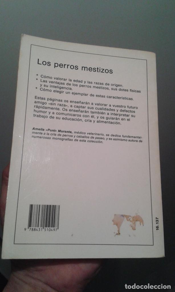 Libros de segunda mano: LOS PERROS MESTIZOS AMELIA DURANTE-EDITORIAL VECCHI - Foto 6