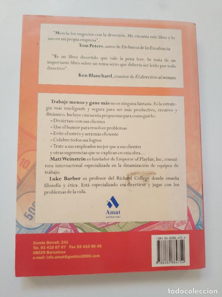 Libros de segunda mano: TRABAJE MENOS Y GANE MAS (PASANDOLO BIEN).- MATT WEINSTEIN - Foto 5