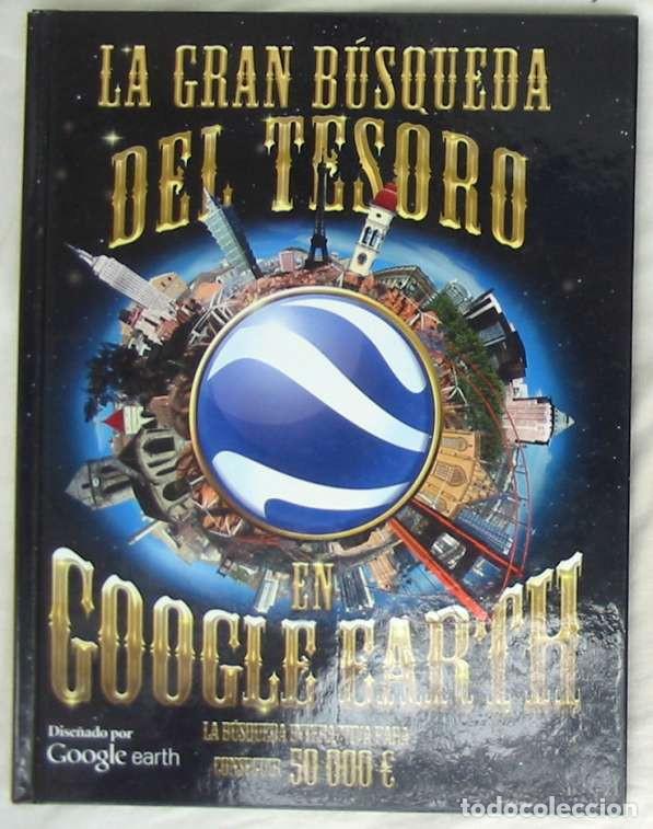 Libros de segunda mano: LA GRAN BUSQUEDA DEL TESORO EN GOOGLE EARTH - CIRCULO DE LECTORES 2011 - VER DESCRIPCI&Oacute;N - Foto 1