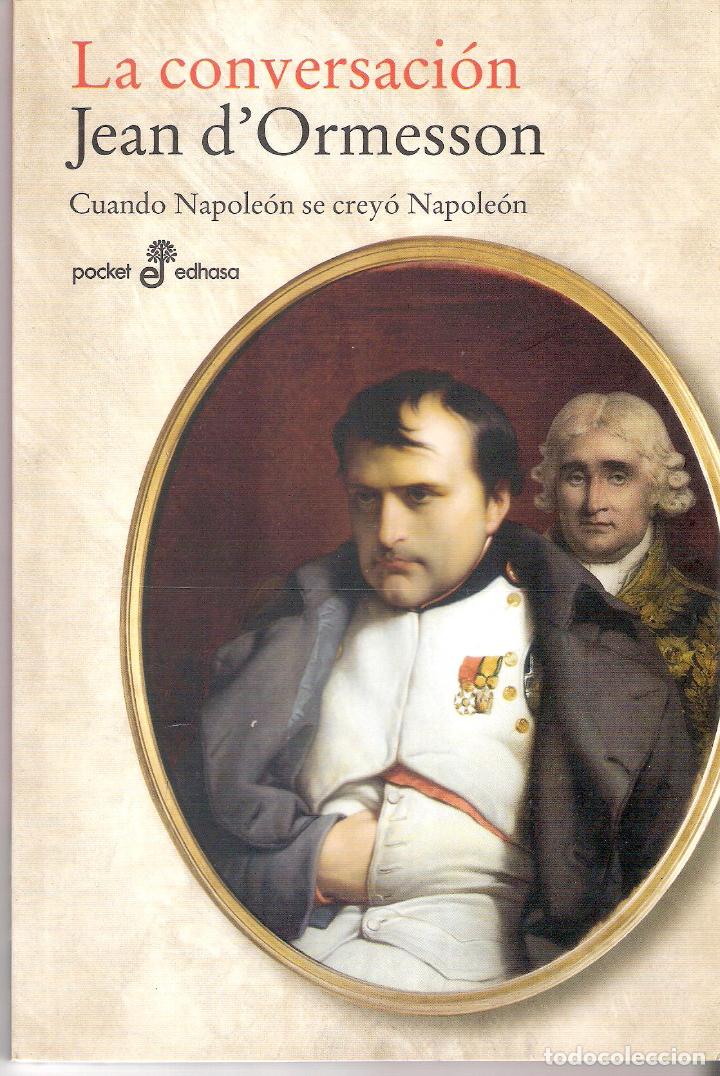 Libros de segunda mano: LA CONVERSACION - JEAN D`ORMESSON - Foto 1