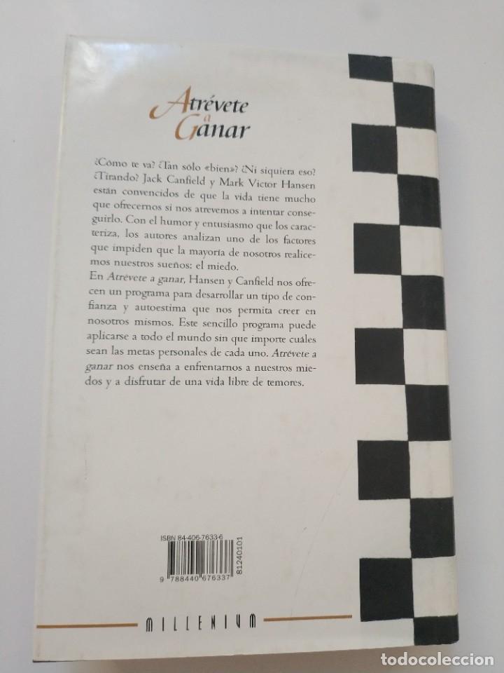 Libros de segunda mano: ATREVETE A GANAR.- JACK CANFIELD. MARK VICTOR HANSEN - Foto 3