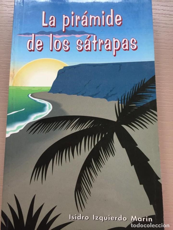 Libros de segunda mano: La pir&aacute;mide de los s&aacute;trapas - Isidro Izquierdo Mar&iacute;n - Foto 1