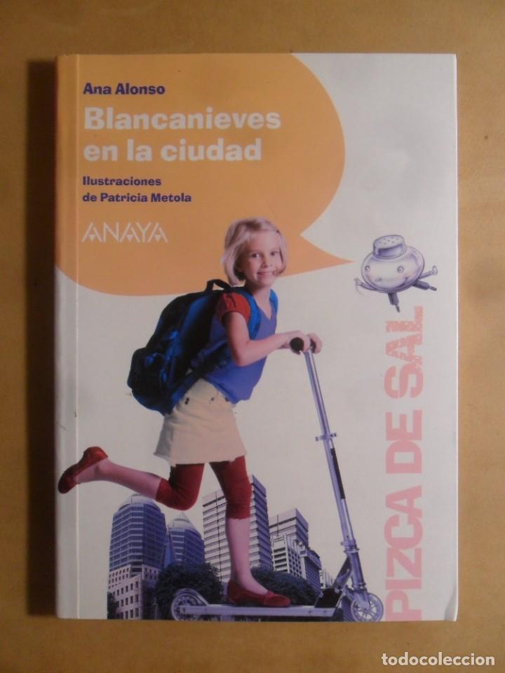 Libros de segunda mano: BLANCANIEVES EN LA CIUDAD - ANA ALONSO - ANAYA - 2015 - Foto 1