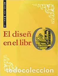 Libros de segunda mano: Douglas Martin - El dise&ntilde;o del libro - Foto 1
