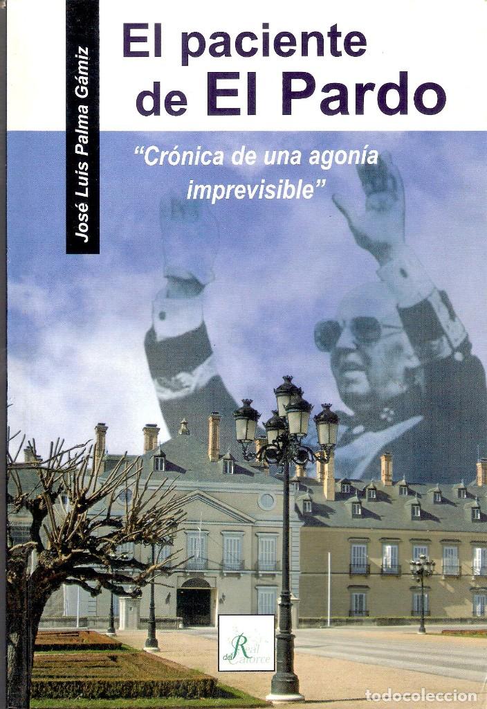 Libros de segunda mano: EL PACIENTE DE PARDO. - JOSE LUIS PALMA GAMIZ - Foto 1