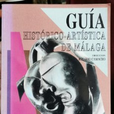 Libros de segunda mano: GUÍA HISTÓRICO ARTÍSTICA DE MÁLAGA - ROSARIO CAMACHO