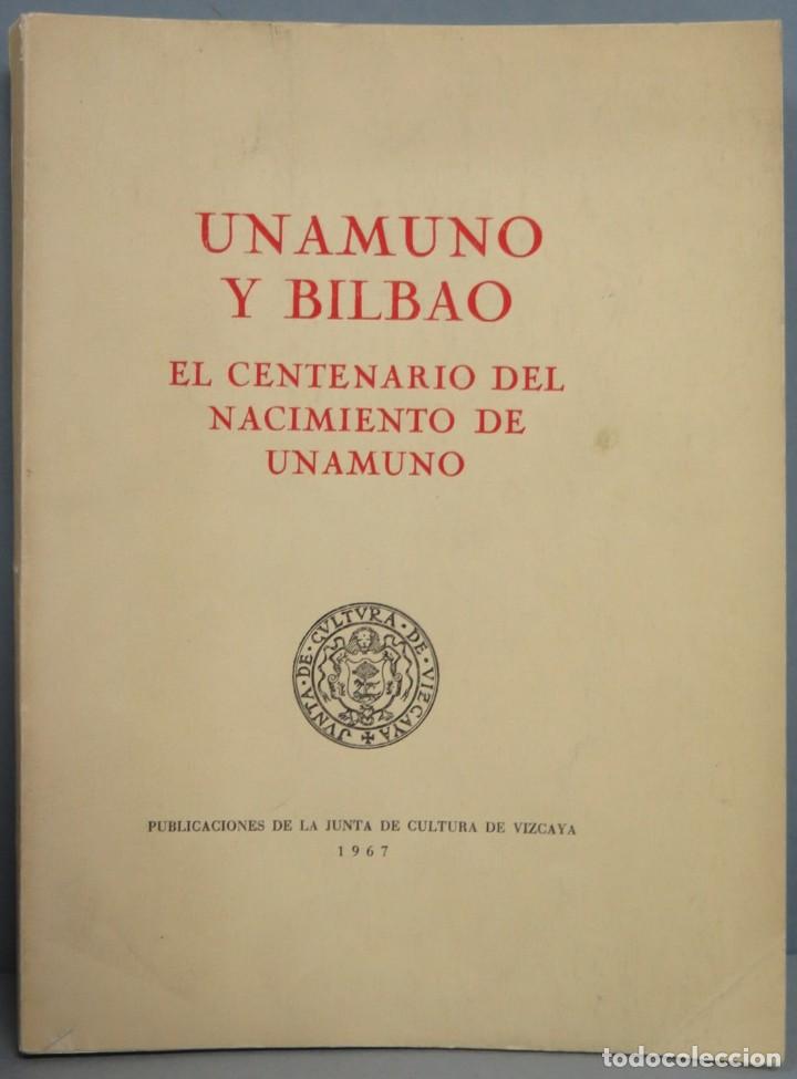 Libros de segunda mano: UNAMUNO Y BILBAO. EL CENTENARIO DEL NACIMIENTO DE UNAMUNO - Foto 1