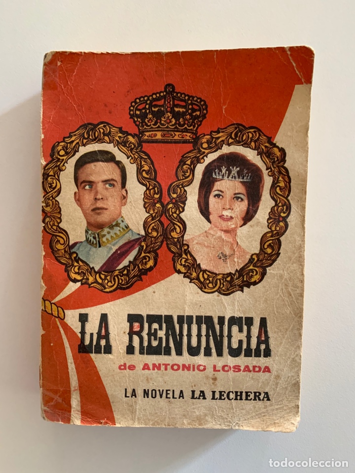 Libros de segunda mano: LA RENUNCIA - Novela de Antonio Losada - Foto 1