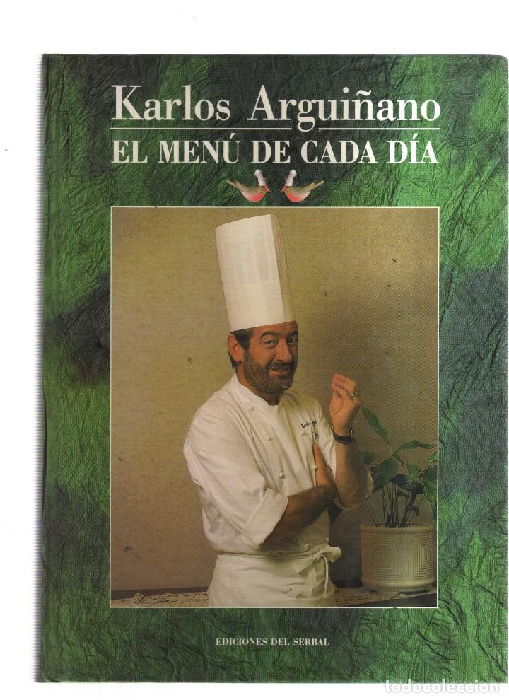 Libros de segunda mano: KARLOS ARGUI&Ntilde;ANO EL MENU DEL DIA EDICIONES DEL SERBAL - Foto 1