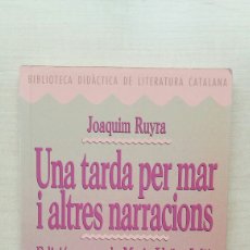 Libros de segunda mano: UNA TARDA PER MAR I ALTRES NARRACIONS. JOAQUIM RUYRA. BARCANOVA, BIBLIOTECA DIDACTICA DE LITERATURA