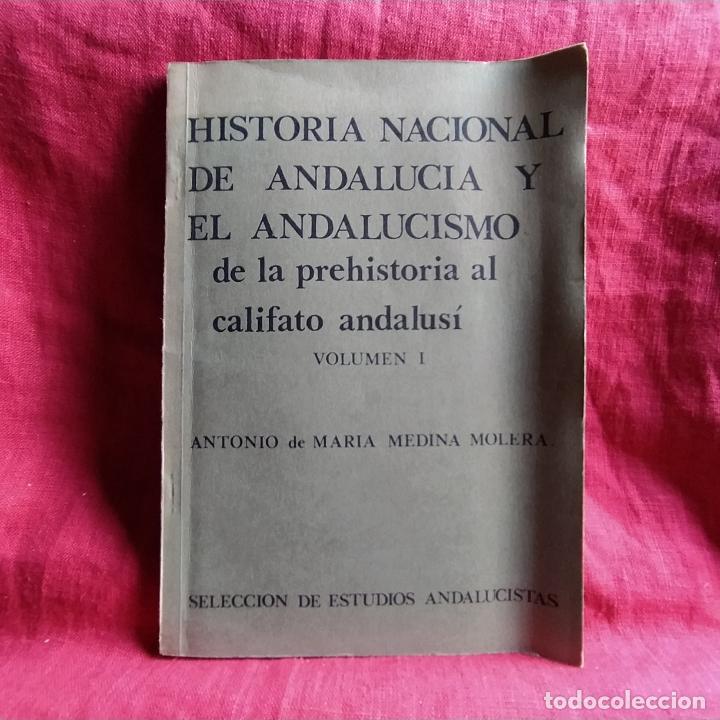 Libros de segunda mano: Historia nacional de Andaluc&iacute;a y el andalucismo: de la prehistoria al califato andalus&iacute;. Volumen I -