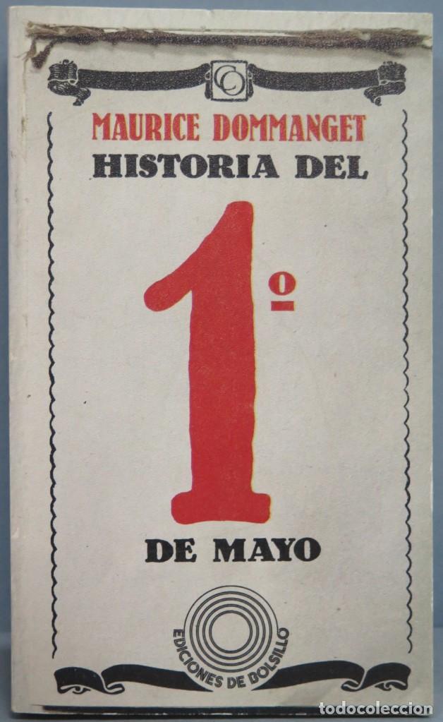 Libros de segunda mano: HISTORIA DEL 1 DE MAYO. DOMMANGET - Foto 1