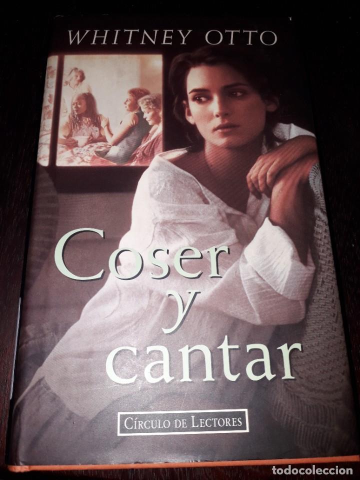 Libros de segunda mano: LIBRO 2216 COSER Y CANTAR WHITNEY OTTO CIRCULO DE LECTORES - Foto 1