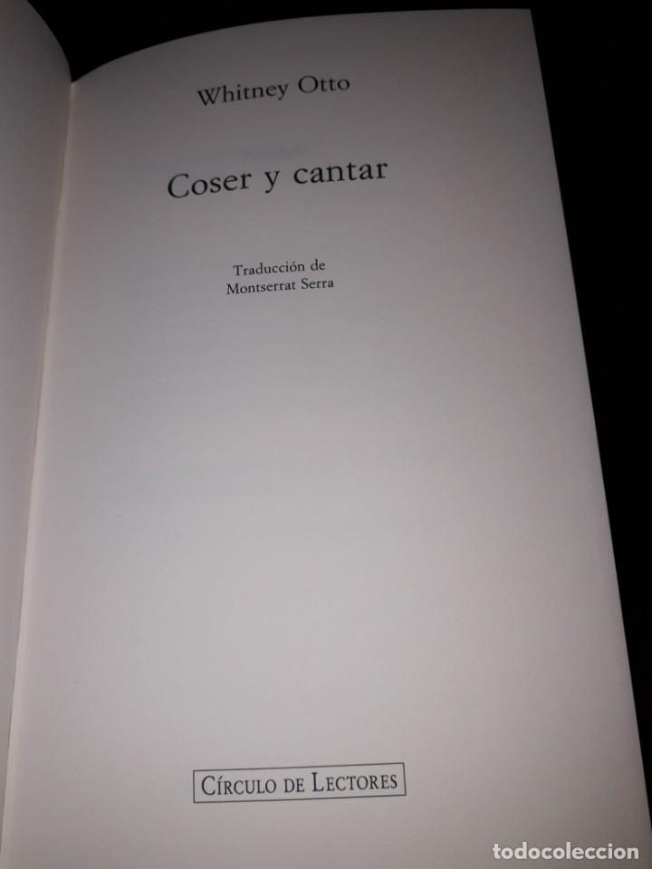 Libros de segunda mano: LIBRO 2216 COSER Y CANTAR WHITNEY OTTO CIRCULO DE LECTORES - Foto 2