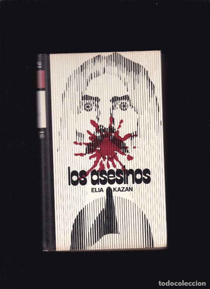 Libros de segunda mano: ELIA KAZAN - LOS ASESINOS - CIRCULO LECTORES 1972 - Foto 1