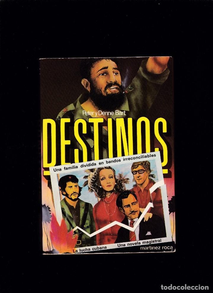 Libros de segunda mano: DESTINOS - PETER Y DENNE BART - EDICIONES MARTINEZ ROCA 1980 - Foto 1