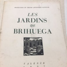 Libros de segunda mano: LES JARDINS DE BRIHUEGA . PROTECCIÓN DEL TESORO ARTÍSTICO NACIONAL PUBLICACIÓN EN FRANCÉS 1937. Lote 208075627