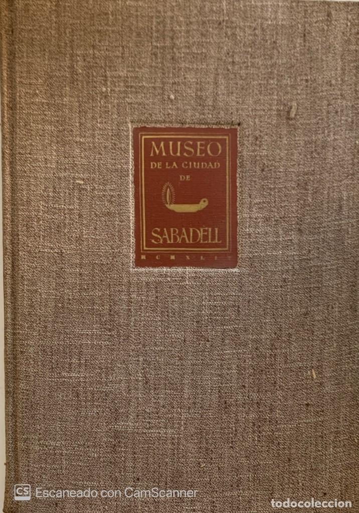 Libros de segunda mano: MUSEO DE LA CIUDAD DE SABADELL. Sabadell, 1944. - Foto 1