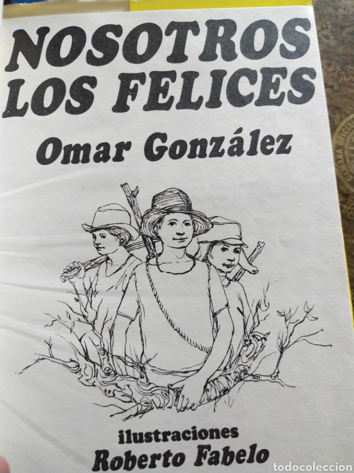 Libros de segunda mano: Nosotros los felices Omar Gonz&aacute;lez - Foto 2