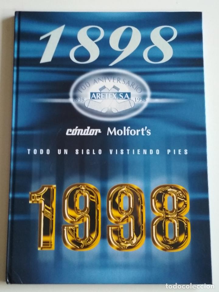 Libros de segunda mano: LIBRO 100 ANIVERSARIO ARETEX, S.A MARCAS CALCETINES C&Oacute;NDOR MOLFORT'S (1898-1998)