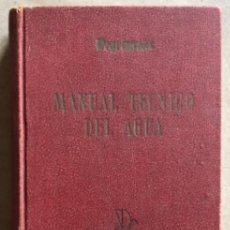 Libros de segunda mano: MANUAL TÉCNICO DEL AGUA. ED. DEGREMONT 1959 (1ªEDICIÓN ESPAÑOLA).. Lote 208114085