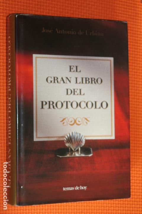 Libros de segunda mano: EL GRAN LIBRO DEL PROTOCOLO, JOSE ANTONIO DE URBINA, 2022 - Foto 1