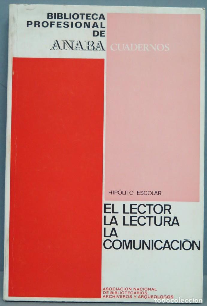 Libros de segunda mano: EL LECTOR LA LECTURA LA COMUNICACI&Oacute;N. ESCOLAR - Foto 1