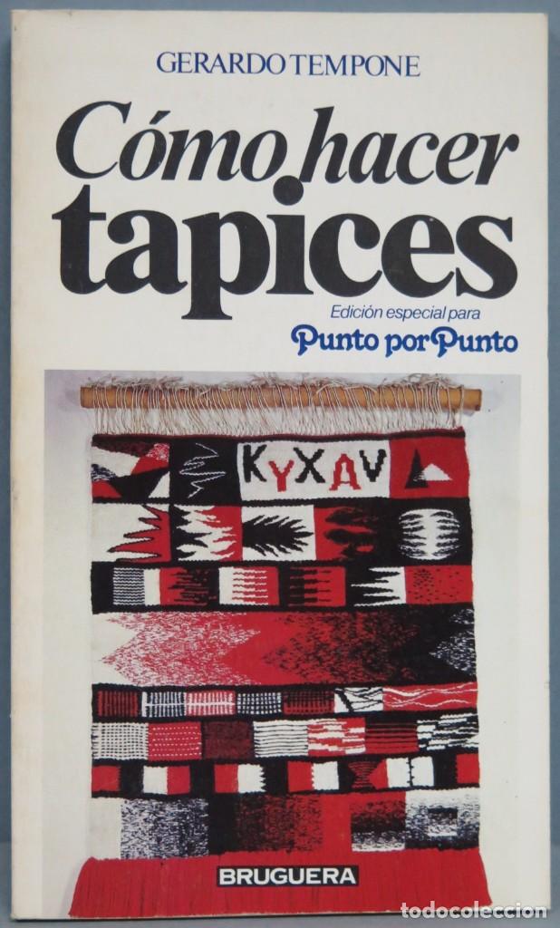 Libros de segunda mano: COMO HACER TAPICES. TEMPONE - Foto 1