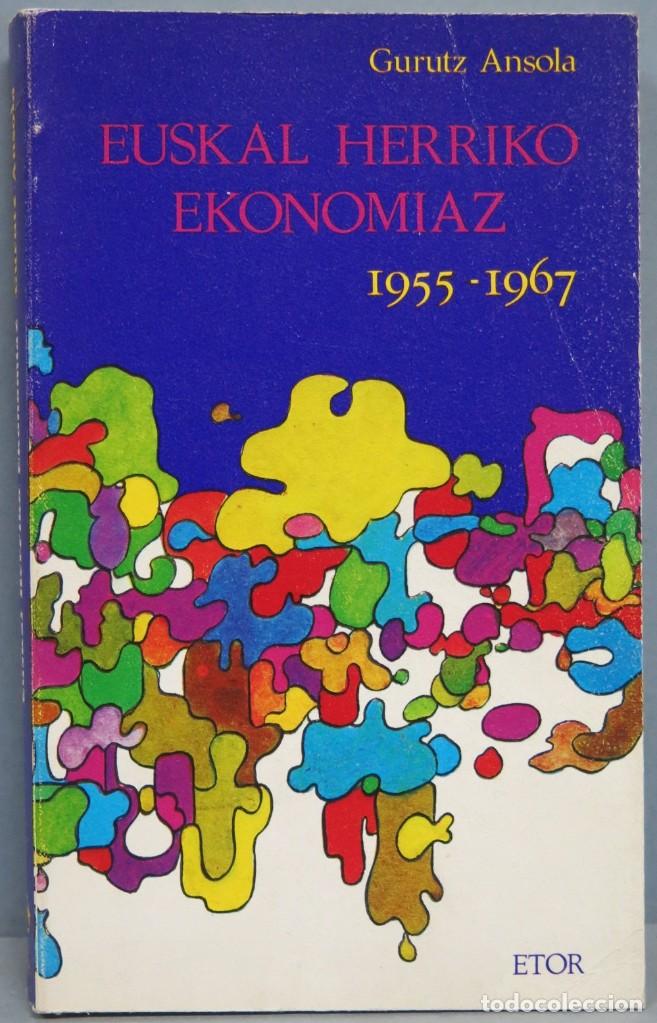 Gebrauchte B&uuml;cher: EUSKAL HERRIKO EKONOMIAZ. 1955-1967