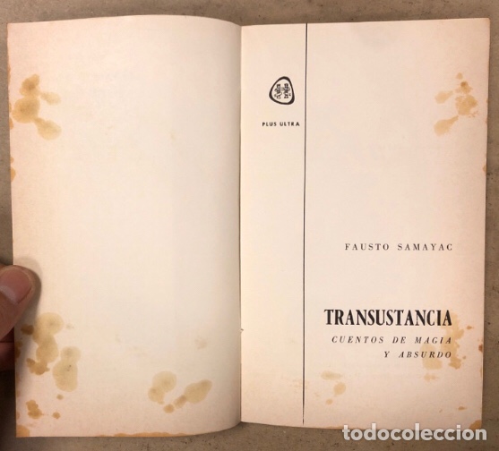 Libros de segunda mano: TRANSUSTANCIA. FAUSTO SAMAYAC. CUENTOS DE MAGIA Y ABSURDO. EDITORIAL PLUS ULTRA 1968. - Foto 2 - 208190755