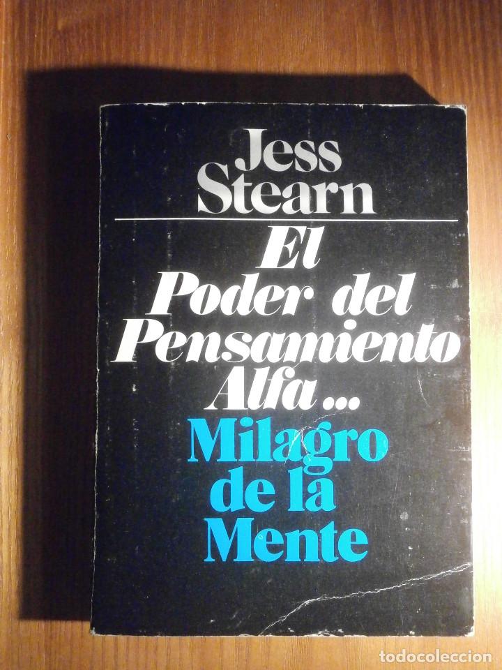Libros de segunda mano: El poder del pensamiento Alfa - Milagro de la mente - Jess Stearn - EDAF 1990 - Foto 1