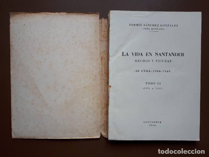 Libros de segunda mano: La vida en Santander. Tomo III - Ferm&iacute;n S&aacute;nchez Gonz&aacute;lez - 1950 - Foto 3