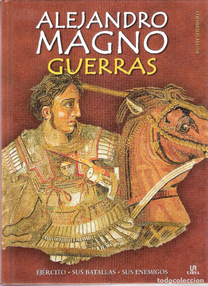 Libros de segunda mano: ALEJANDRO MAGNO / GUERRAS - RUTH SHEPPARD - Foto 1