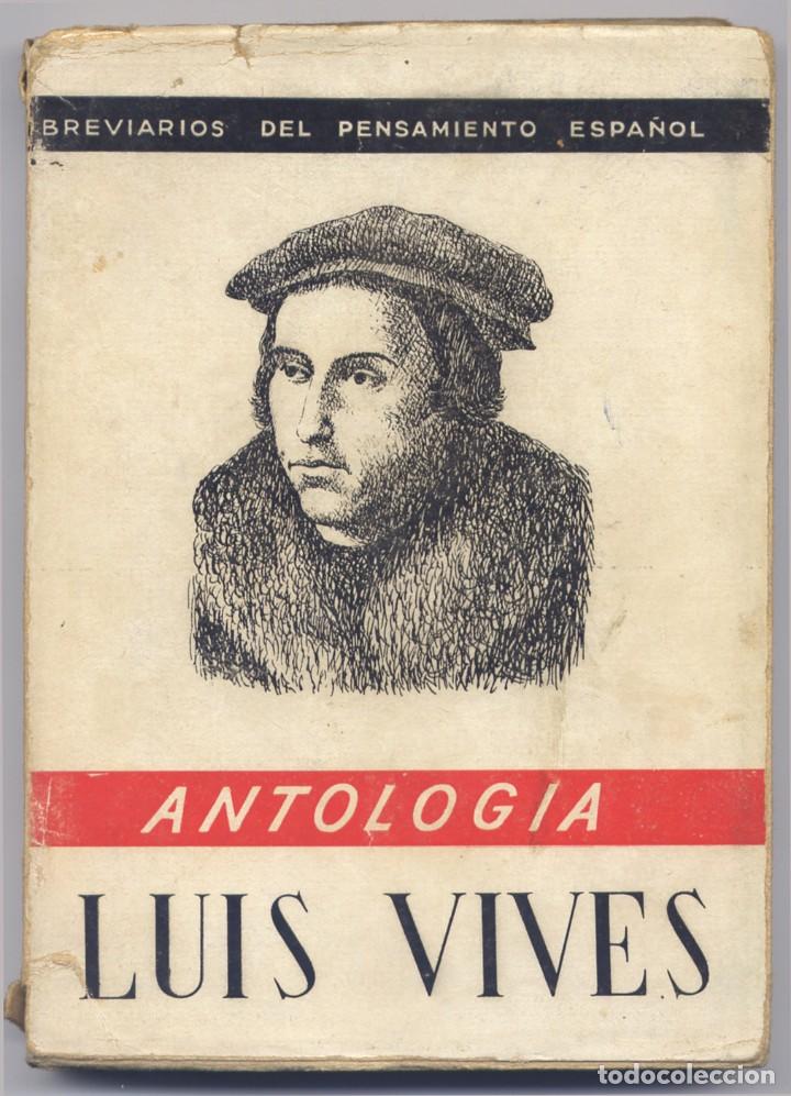 Libros de segunda mano: VIVES, Juan Luis. Antolog&iacute;a. 1943. - Foto 1