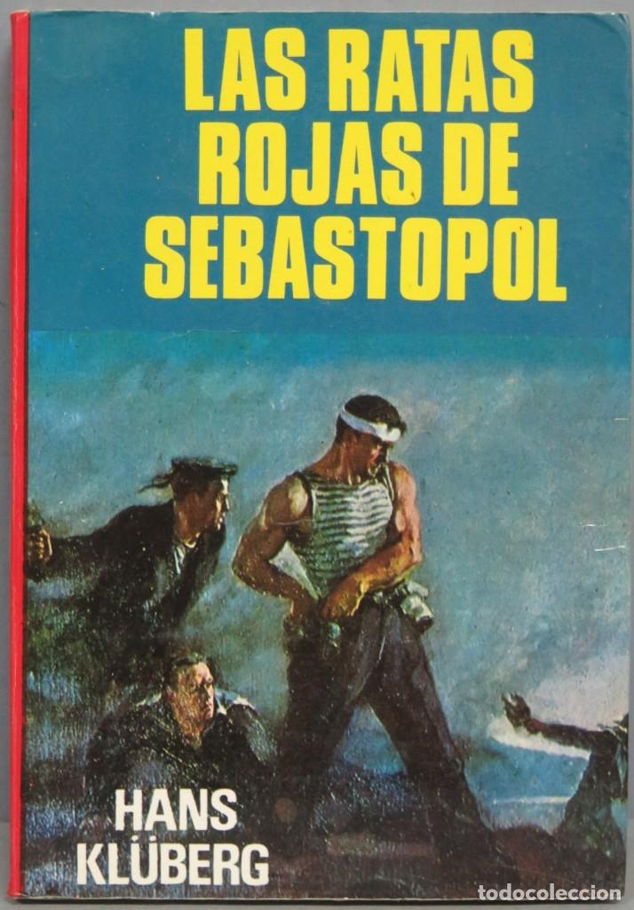 Libros de segunda mano: 1977.- LAS RATAS ROJAS DE SEBASTOPOL. KLUBERG - Foto 1