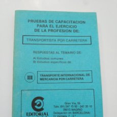 Libros de segunda mano: TRANSPORTE INTERNACIONAL DE MERCANCIA POR CARRETERA. VOLUMEN III. 1988.- EDITORIAL CABAL. Lote 208387737