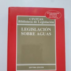 Libros de segunda mano: LEGISLACION SOBRE AGUAS. SEPTIMA EDICION. CIVITAS. Lote 208388396