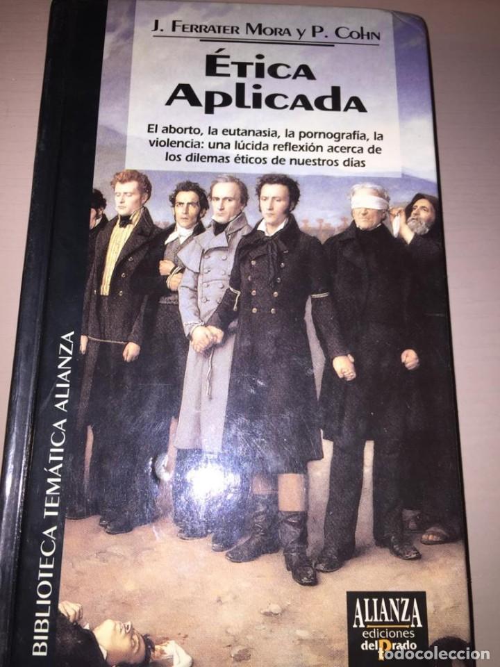 Libros de segunda mano: &Eacute;tica aplicada - J.Ferrater Mora y P. Cohn - Foto 1