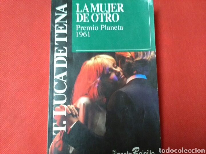 Libros de segunda mano: LA MUJER DE. OTRO . T. Luca de Tena Ed. Planeta - Foto 1