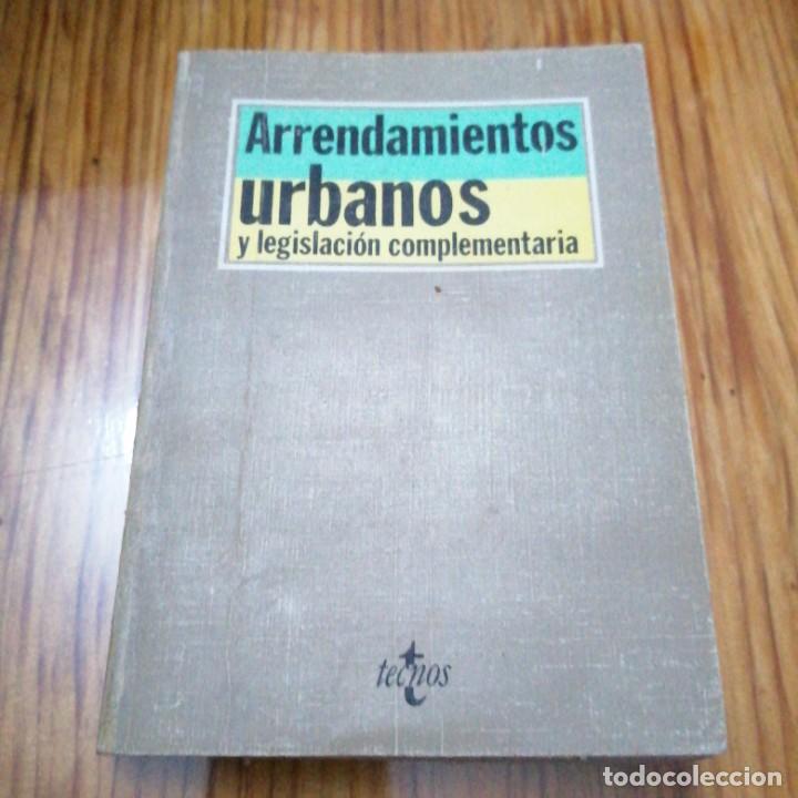Libros de segunda mano: Libro ARRENDAMIENTOS URBANOS y legislaci&oacute;n complementaria tecnos - Foto 1