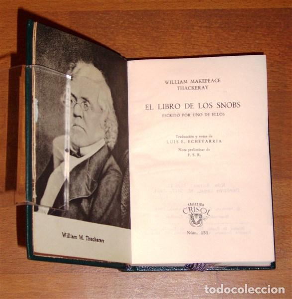 Libros de segunda mano: THACKERAY, William Makepeace. El libro de los snobs, escrito por uno de ellos (Crisol ; 153) - Foto 2