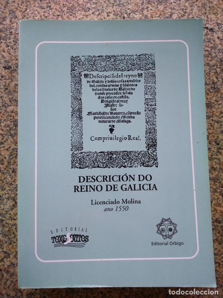 Libri di seconda mano: DESCRICION DO REINO DE GALICIA - LICENCIADO MOLINA ANO 1550 -- 2003 --