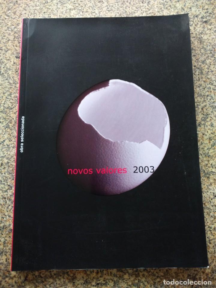 Libros de segunda mano: NOVOS VALORES 2003 -- OBRA SELECCIONADA --2003 -- - Foto 1