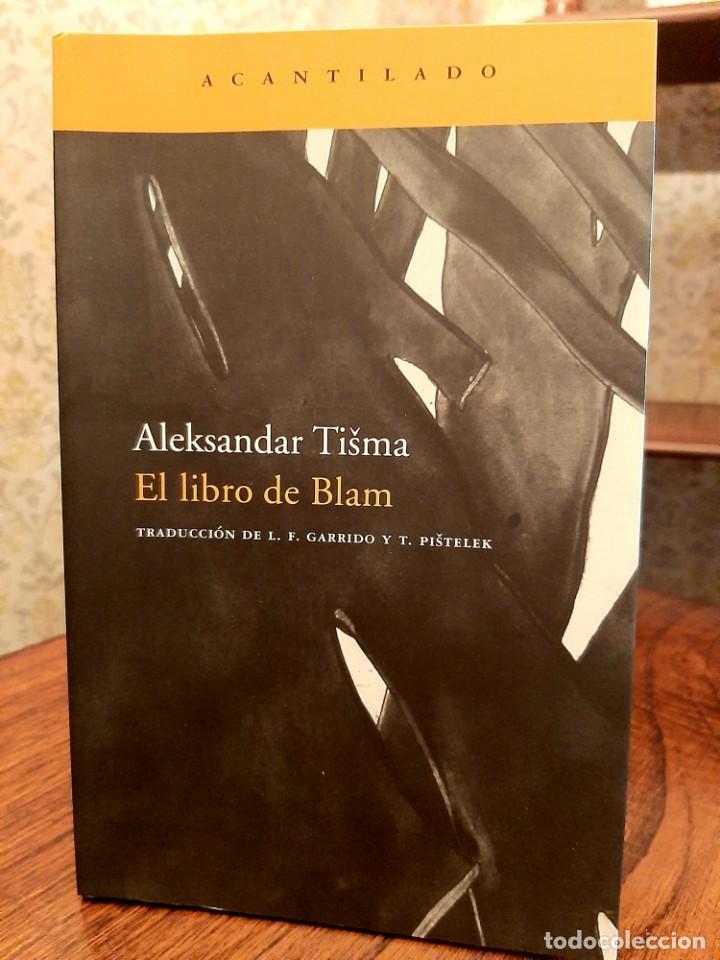 Libros de segunda mano: ALEKSANDAR TISMA - EL LIBRO DE BLAM - Foto 1