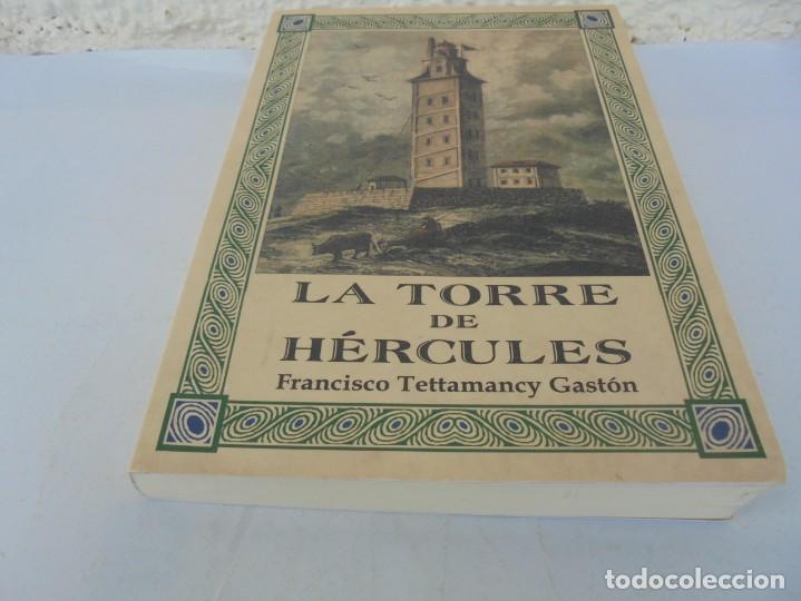 Libros de segunda mano: LA TORRE DE HERCULES. FRANCISCO TETTAMANCY GASTON. 2001. - Foto 3