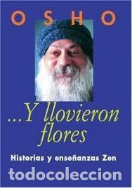 Libros de segunda mano: &hellip;Y LLOVIERON FLORES &ndash; OSHO - Foto 1