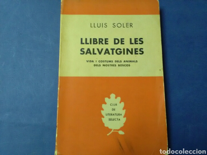 Libros de segunda mano: LLIBRE DE LES SALVATGINES . LLU&Iacute;S SOLER . ED. SELECTA - Foto 1