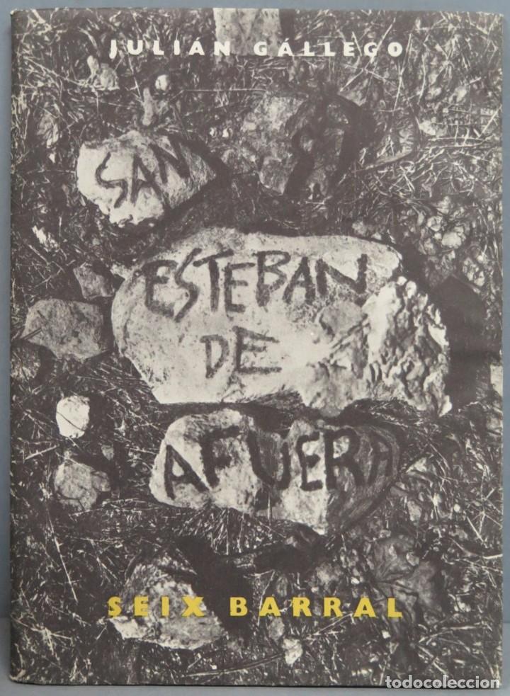 Libros de segunda mano: SAN ESTEBAN DE AFUERA. JULIAN GALLEGO - Foto 1