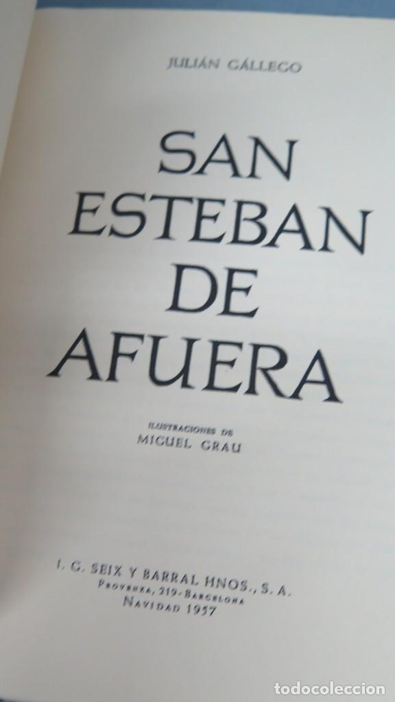 Libros de segunda mano: SAN ESTEBAN DE AFUERA. JULIAN GALLEGO - Foto 2