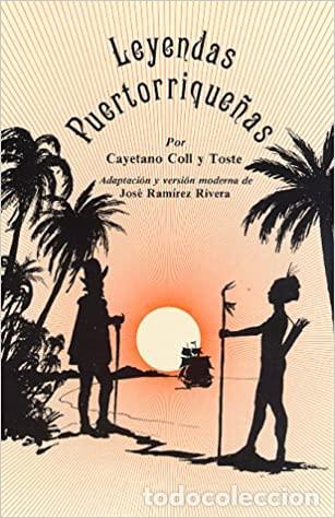 Libros de segunda mano: LEYENDAS PUERTORRIQUE&Ntilde;AS - CAYETANO COLL Y TOSTE - Foto 1